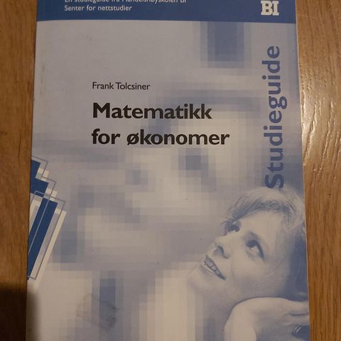 Matematikk for økonomer. STUDIEGUIDE BI.