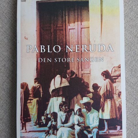 Den store sangen av Pablo Neruda