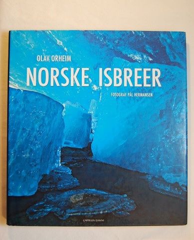 Norske isbreer – Olav Orheim