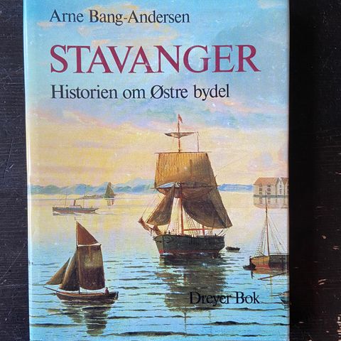 Arne Bang-Andersen - Stavanger - Historien om Østre bydel