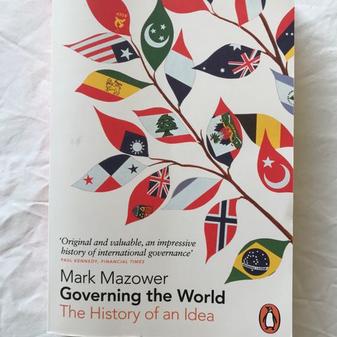 Governing the World. The History of an Idea. Mazower.