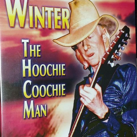 MUSIKK DVD.JOHNNY WINTER.THE HOOCHIE COOCHIE MAN.