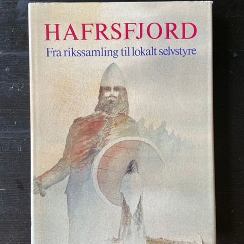 Hafrsfjord - Fra rikssamling til lokalt selvstyre