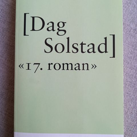 17. Roman av Dag Solstad (pocket)