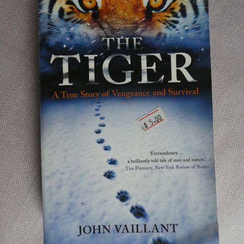 The Tiger: A True Story of Vengeance and Survival