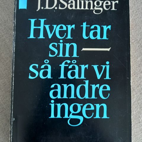 Hver tar sin av så får vi andre ingen J. D. Salinger