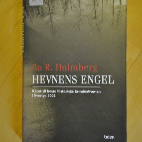 Bo R Holmberg: Hevnens engel. Innb. (11). Sendes