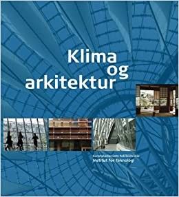 Klima og arkitektur - 2. utgave (dansk utgave)