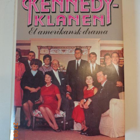 " Kennedy-Klanen" av Petter Collier & David Horowitz . Innbundet.