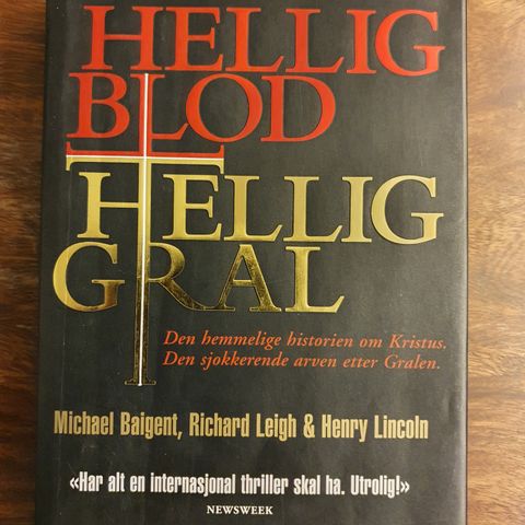 Hellig Blod, Hellig Gral. Michael Baigent, Richard Leigh, Henry Lincoln