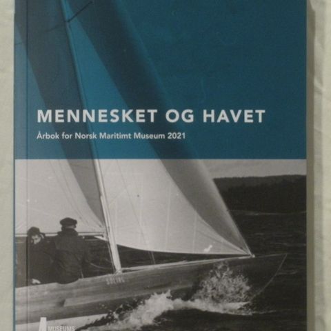 Norsk Maritimt Museum. ÅRBOK 2021. Mennesket og havet