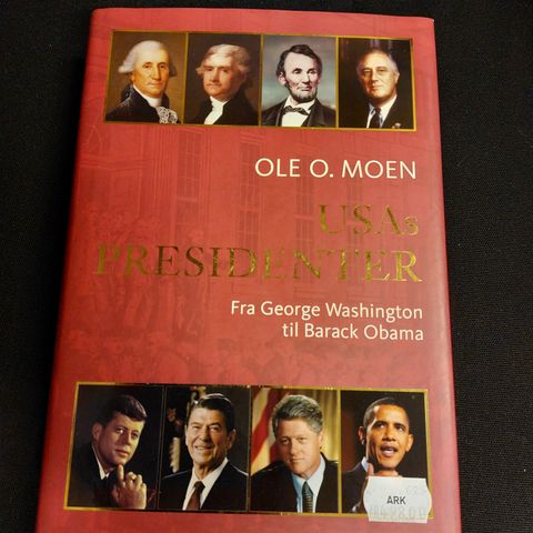 Moen, Ole O.:  USAs presidenter. Fra George Washington til Barack Obama
