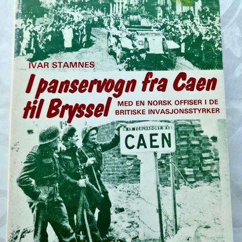 I Panservogn fra Caen til Brussel.