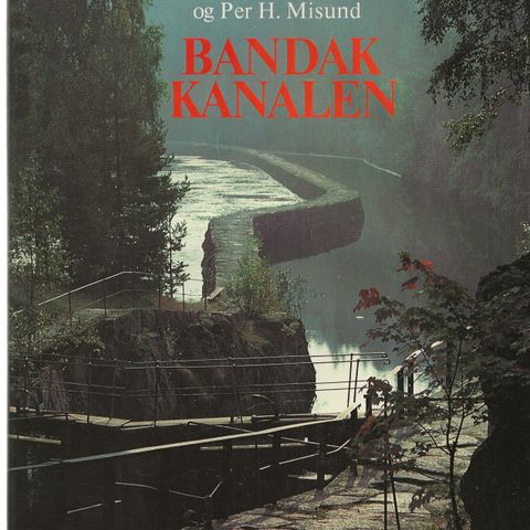 Øystein Dalland og Per H.Misund  Bandak-kanalen 1983 Telemark  Meget pen