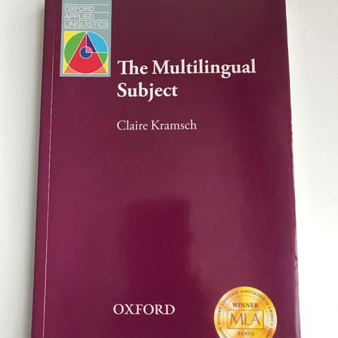 The Multilingual Subject Claire Kramsch