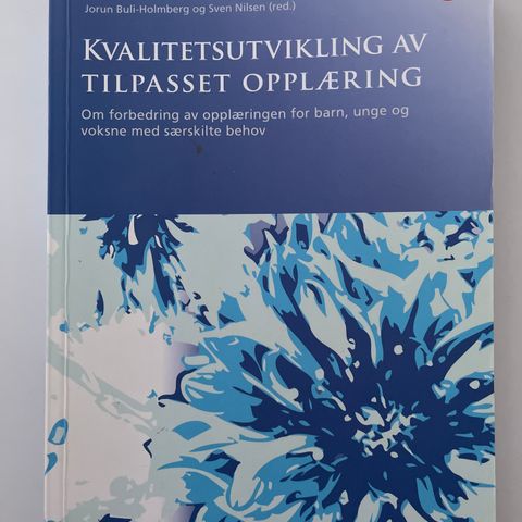 Kvalitetsutvikling av tilpasset opplæring. J. Buli-Holmberg