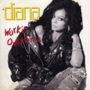 Diana* – Workin' Overtime (LP, Album 1989)