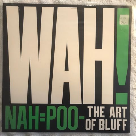 Wah! - Nah=Poo - The Art Of Bluff