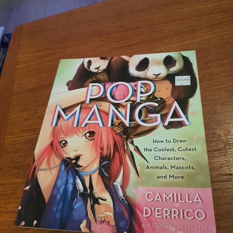 Pop Manga: How to Draw the Coolest, Cutest Characters, Animals