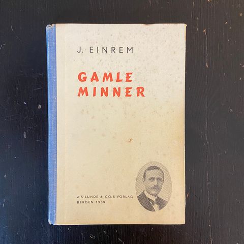 J. Einrem - Gamle minner