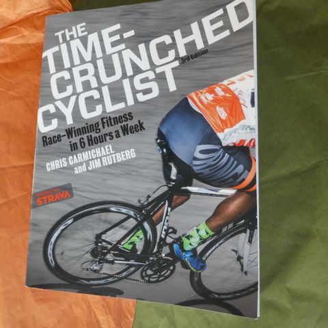 The Time-Crunched Cyclist: Race-Winning Fitness in 6 Hours a Week