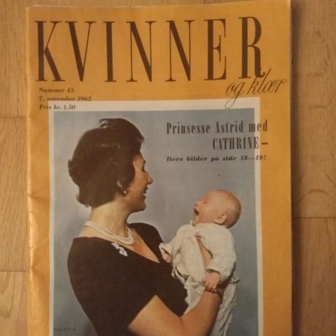 Kvinner og klær - nr 45/1962 - morsom reportasje  om prinsesse Astrid