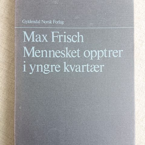 Mennesket opptrer i yngre kvartær av Max Frisch