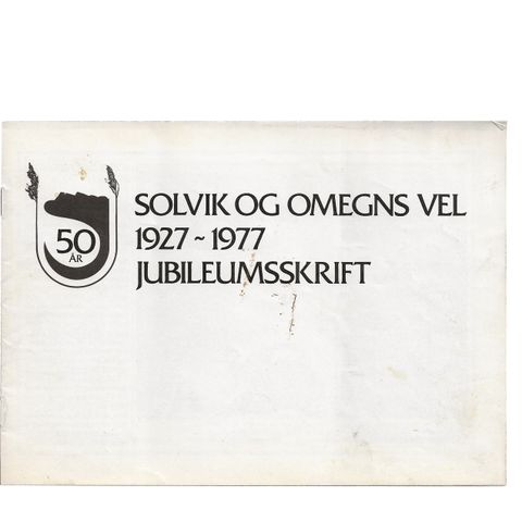 Solvik og omegns vel 1927-1977Jubileumsskrift .stiftet ,tverrstilt