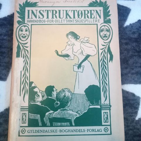 Instruktøren : haandbog for dilettant-skuespillere (1896)