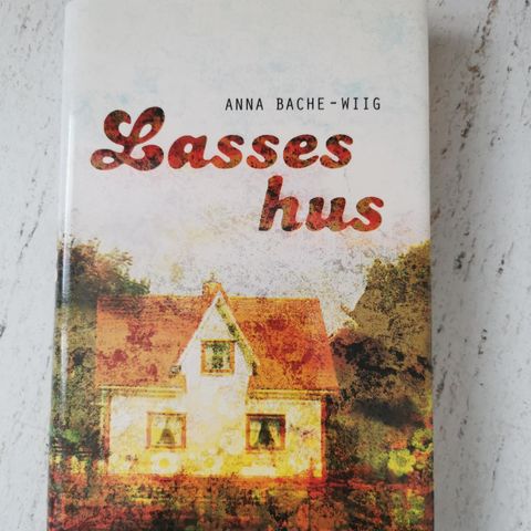 Lasses hus - Anne Bache-Wiig
