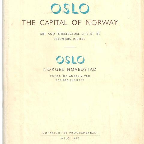 Oslo The Capital of Norway  ,Oslo Norges Hovedstad ,Oslo 1950 Innb. illustrert