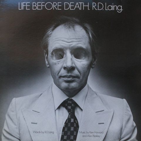 LP – R.D. Laing - Life Before Death 1978 UK
