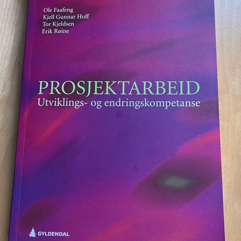 Prosjektarbeid - utviklings- og endringskompetanse 6. utgave