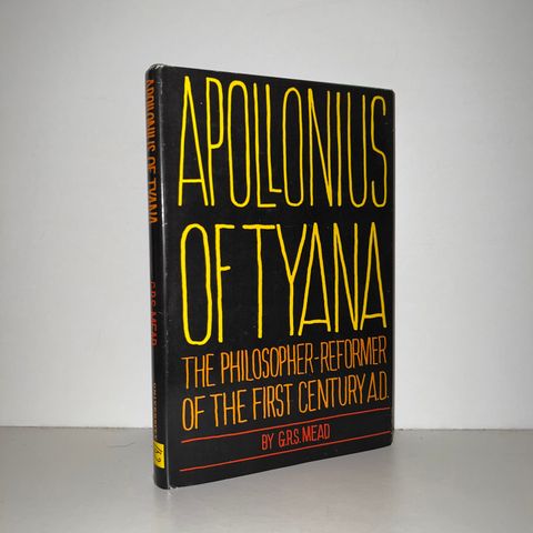 Apollonius of Tyana. The philosopher-reformer of the first century A.D. 1966