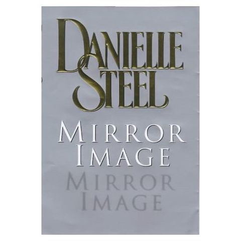 Danielle Steel - Mirror Image (innbundet)