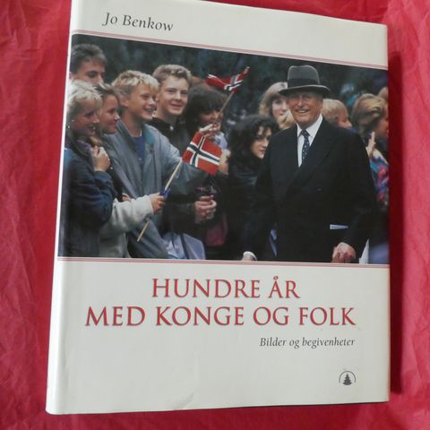 Hundre år med konge og folk: bilder og begivenheter