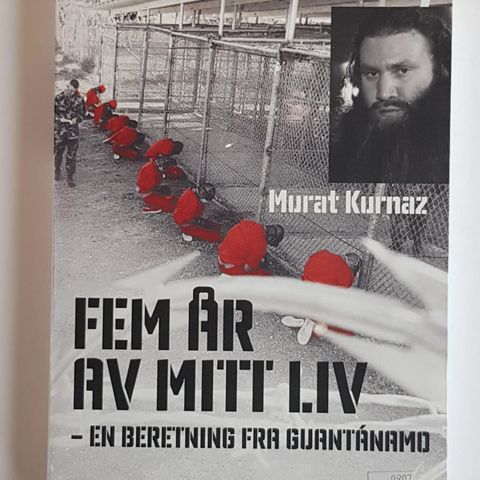 Fem år av mitt liv - En beretning fra Guantánamo