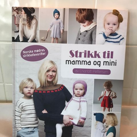 Strikk til mamma og mini - norske mødres strikkefavoritter (Butikkpris: 349,-)