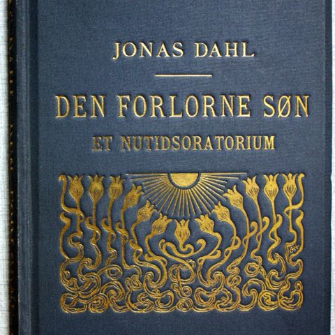 Jonas  Dahl : Den forlorne søn.