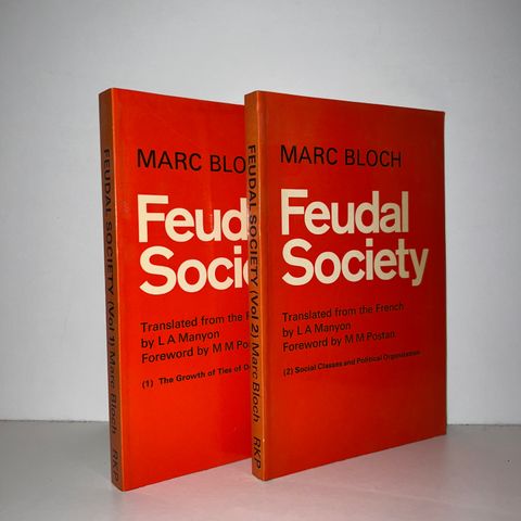 Feudal Society. Social Classes and Political Organization 1-2 - Marc Bloch. 1975