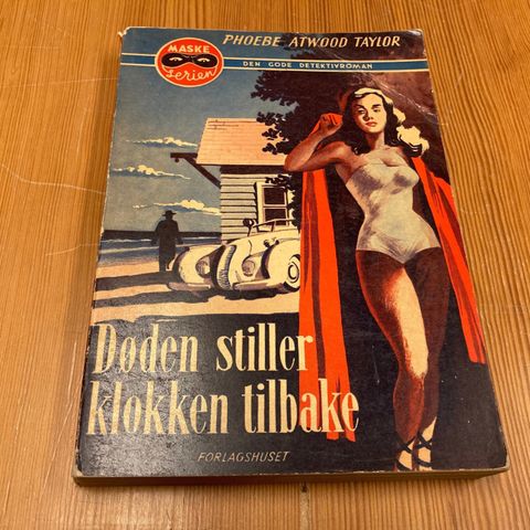 Phoebe Atwood Taylor : DØDEN STILLER KLOKKEN TILBAKE - Nr. 58