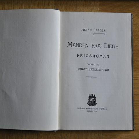 Manden fra Liege: Frank Heller. Utg. Bergen 1915 (AB) Sendes