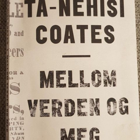 Ta-Nehisi Coates - Mellom verden og meg