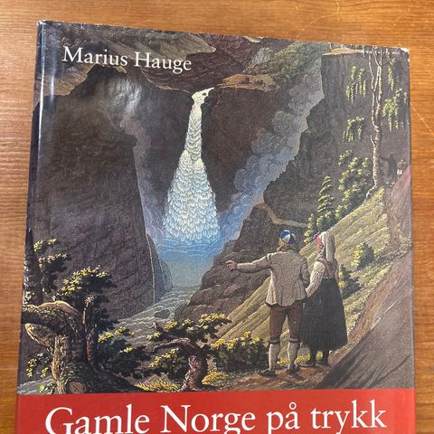 Gamle Norge på trykk. Av Marius Hauge