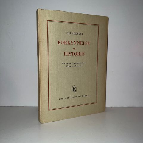 Forkynnelse og historie - Tor Aukrust. 1956