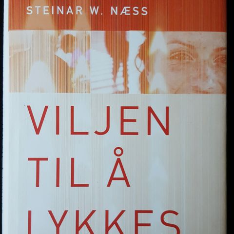 Effektivt salg - Viljen til å lykkes Steinar W. Næss . trn 48