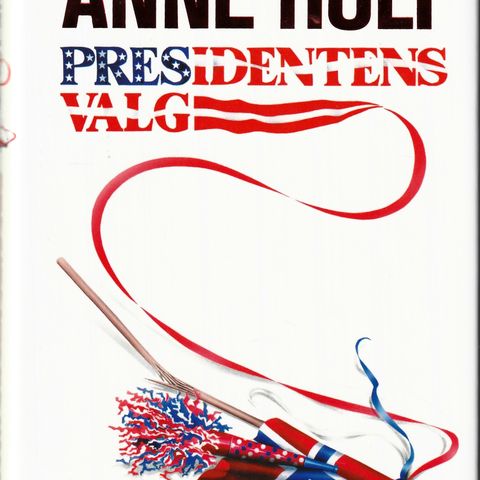 Anne Holt – Presidentens valg