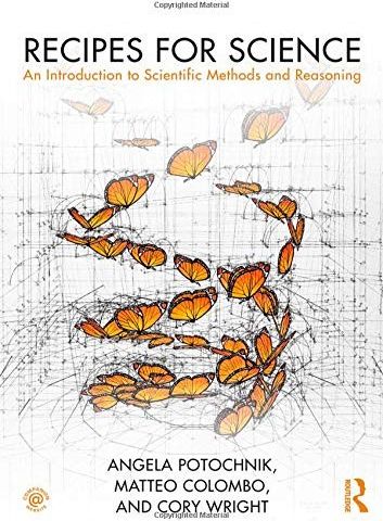 Recipes for Science An Introduction to Scientific Methods and Reasoning