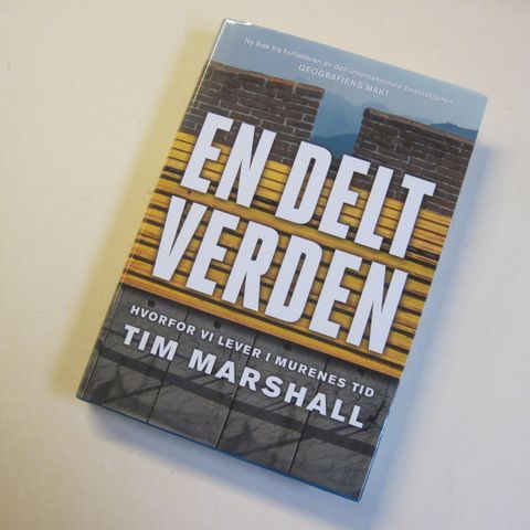 Tim Marshall : En delt verden. Polarisering på fremmarsj. Se bokomtale.
