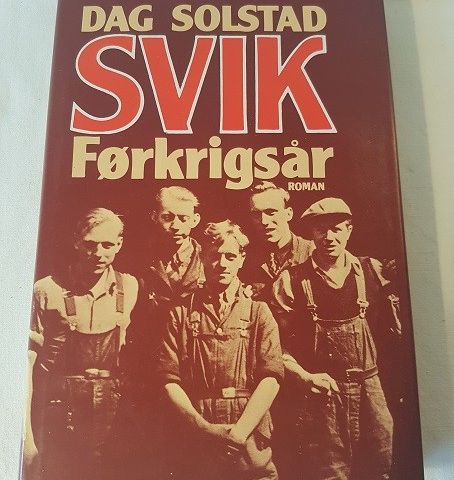 Svik – førkrigsår – Dag Solstad